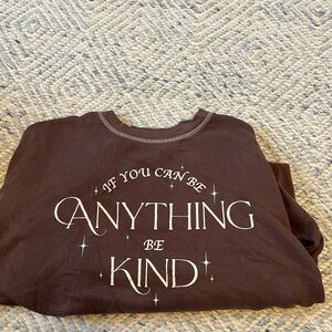 PacSun Brown 'If You Can Be Anything Be Kind' Graphic Sweatshirt